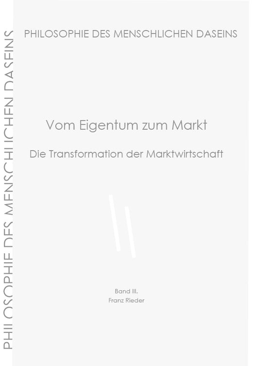 Band 3 - Vom Eigentum zum Markt. eBook, 420 Seiten